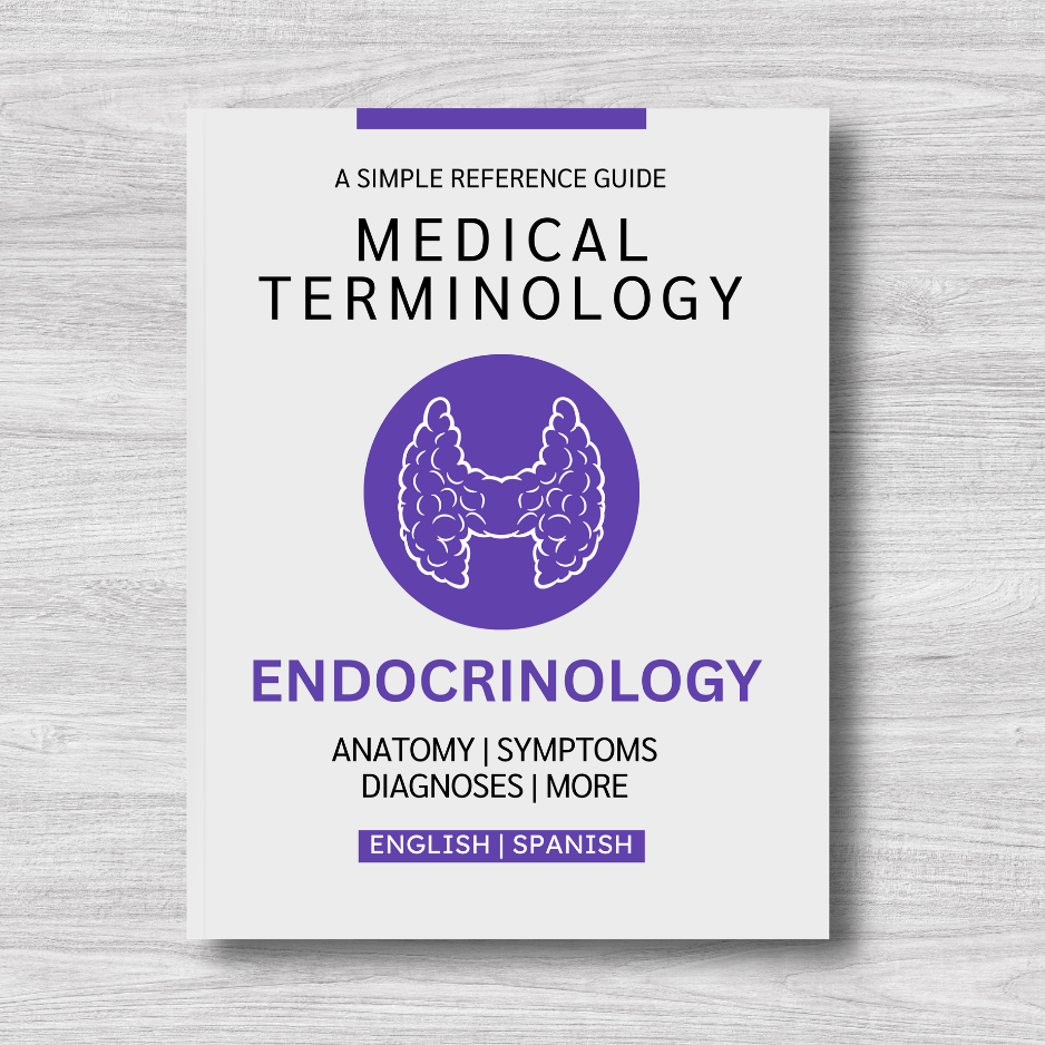 Endocrinology Medical Terminology: A Simple Reference Guide (English & Spanish)