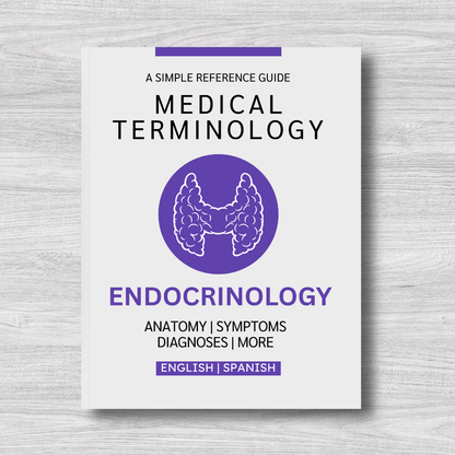 Endocrinology Medical Terminology: A Simple Reference Guide (English & Spanish)