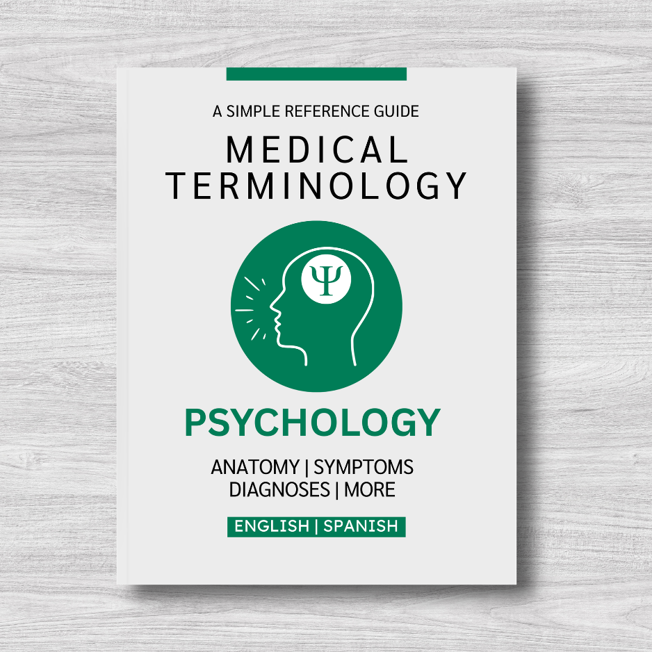 Psychology Medical Terminology: A Simple Reference Guide (English & Spanish)