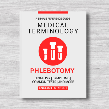 Phlebotomy Medical Terminology: A Simple Reference Guide (English & Spanish)