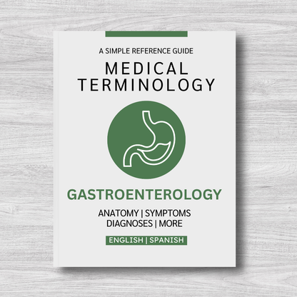 Gastroenterology Medical Terminology: A Simple Reference Guide (English & Spanish)