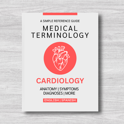 Cardiology Medical Terminology: A Simple Reference Guide (English & Spanish)