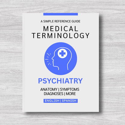 Psychiatry Medical Terminology: A Simple Reference Guide (English & Spanish)
