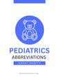 Pediatrics Medical Abbreviations Cheat Sheets (Digital Download)
