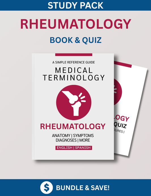 Rheumatology Study Bundle: Reference Guide & Terminology Quiz
